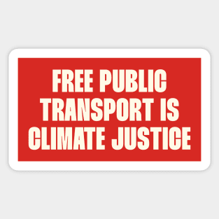 Free Public Transport Is Climate Justice Sticker